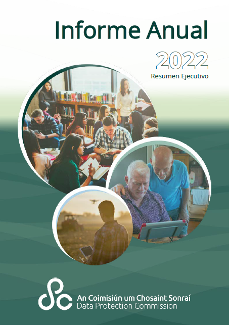 Front page of the Annual Report 2022 in Spanish. It says ' Informe Anual 2022' at the top and has three circular images with different members of the public. The Data protection logo is running across the bottom.