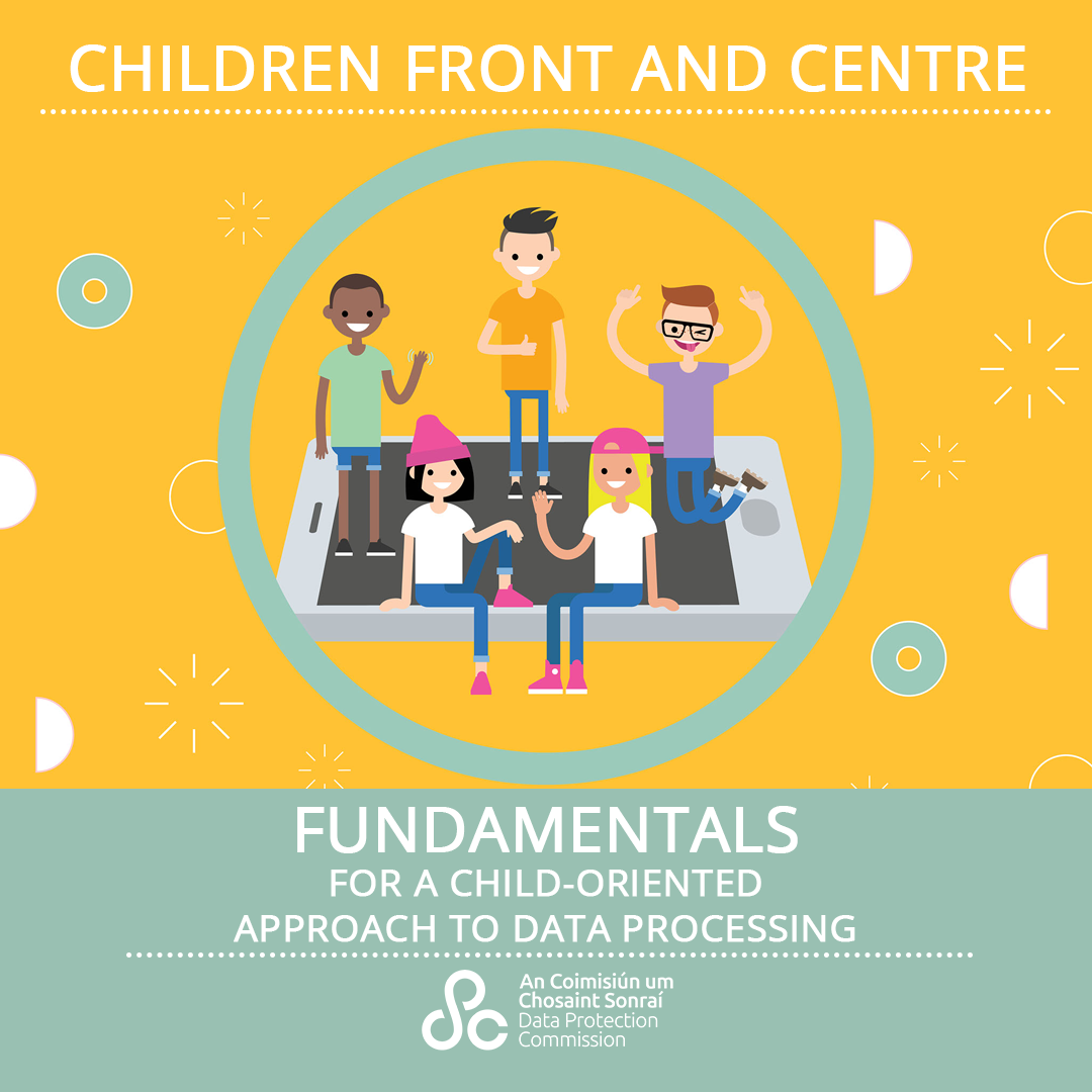 The Fundamentals for a Child-Oriented Approach to Data Processing